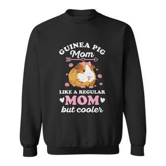 Guinea Pig Quote For Your Guinea Pig Mom Meaningful Gift Graphic Design Printed Casual Daily Basic Sweatshirt - Thegiftio UK