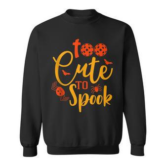 Halloween Pickleball Too Cute To Spook Ii Sweatshirt - Thegiftio UK