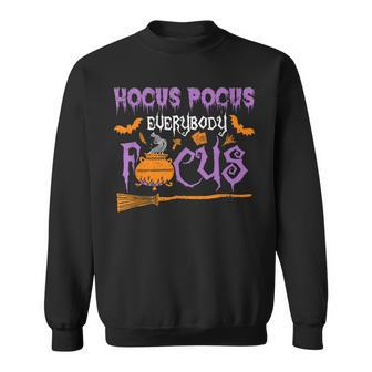 Halloween Teacher Or Student Hocus Pocus Everybody Focus Sweatshirt - Seseable