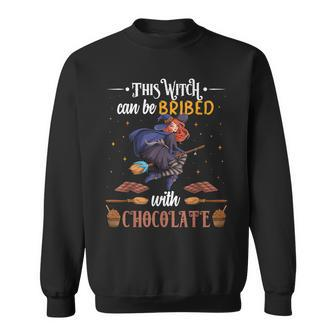 Halloween This Witch Can Be Bribed With Chocolate Sweatshirt - Seseable