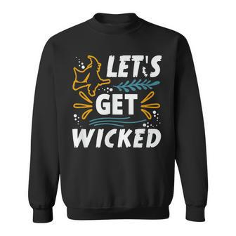 Halloween Witch Lets Get Wicked Sweatshirt - Seseable