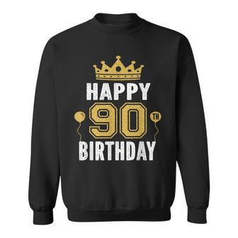Happy 90Th Birthday Idea For 90 Years Old Man And Woman Sweatshirt - Seseable