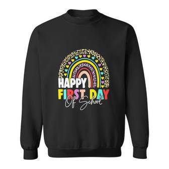 Happy First Day Of School Teacher Back To School Rainbow Sweatshirt - Monsterry