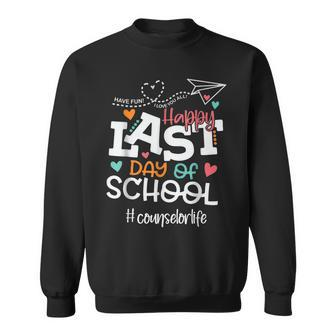 Happy Last Day Of School Counselor Life Last Day Of School Sweatshirt - Thegiftio UK