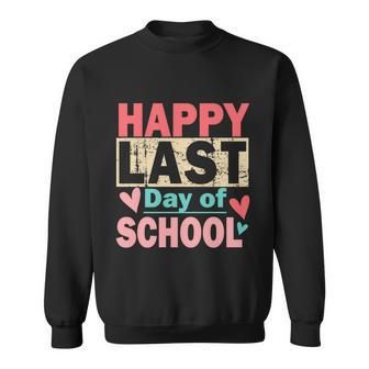 Happy Last Day Of School Funny Gift V2 Sweatshirt - Monsterry