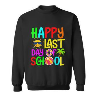 Happy Last Day Of School Teacher Student Graduation Gift Sweatshirt - Monsterry