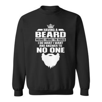 Having A Beard Sweatshirt - Seseable