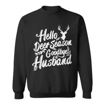 Hello Deer Season Goodbye Husband Deer Hunting Season Men Women Sweatshirt Graphic Print Unisex - Thegiftio UK