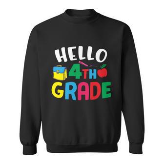 Hello Fourth Grade First Day Of School Back To School Sweatshirt - Monsterry