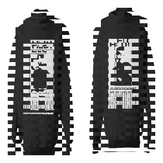 Hello Is It Me Youre Looking For Tshirt Sweatshirt - Monsterry