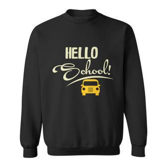 Hello School Funny Student Teachers Graphics Plus Size Shirt Sweatshirt - Monsterry