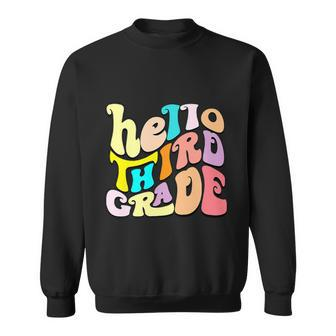 Hello Third Grade Team 3Rd Grade Back To School Teacher Sweatshirt - Monsterry DE