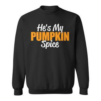 Hes My Pumpkin Spice Cute Couples Matching Thanksgiving Sweatshirt - Thegiftio UK