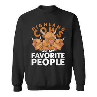 Highland Cows Are My Favorite People Scottish Highland Cow Sweatshirt - Thegiftio UK