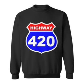 Highway 420 Sign Weed Sweatshirt - Monsterry UK