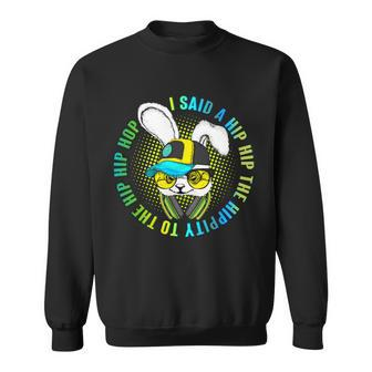 Hippity Hip Hop Bunny Sweatshirt - Monsterry AU