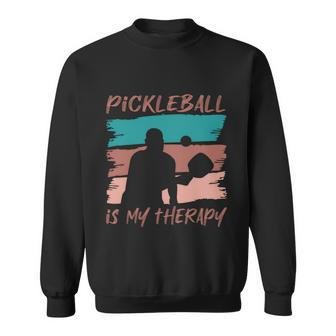 Hobby Sports Pickleball Player Funny Saying Great Gift Sweatshirt - Monsterry AU