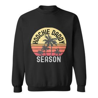 Hoochie Daddy Season V2 Sweatshirt - Monsterry
