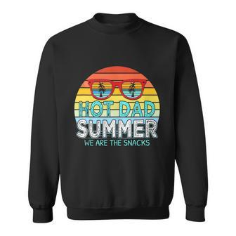 Hot Dad Summer Snacks With Chill Sunglass Vintage Apparel Sweatshirt - Monsterry AU