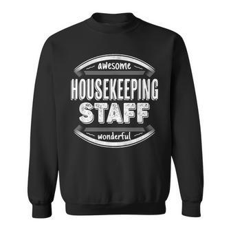 Housekeeping Staff Funny Appreciation Week Men Women Sweatshirt Graphic Print Unisex - Thegiftio UK