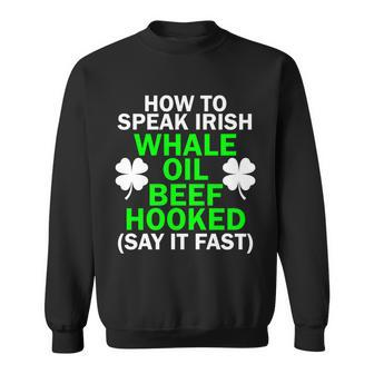 How To Speak Irish Tshirt Sweatshirt - Monsterry UK
