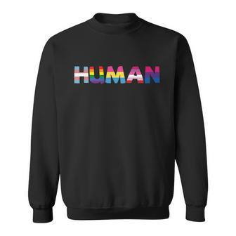 Human Lgbt Gay Pride Lesbian Bisexual Ally Quote Sweatshirt - Monsterry