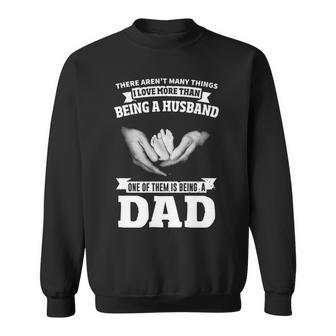 Husband - Love Being A Dad Sweatshirt - Seseable