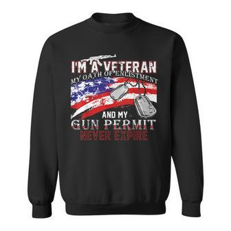 I Am A Veteran My Oath Never Expires I Am A Grumpy Veteran Men Women Sweatshirt Graphic Print Unisex - Thegiftio UK