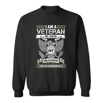 I Am A Veteran My Oath Of Enlistment Has No Expiration Graphic Design Printed Casual Daily Basic V2 Sweatshirt - Thegiftio UK