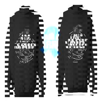 I Am A Warrior Colon Cancer Awareness Sweatshirt - Monsterry