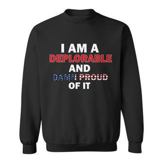 I Am Deplorable And Im Proud Tshirt Sweatshirt - Monsterry