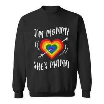 I Am Mommy Shes Mama Lgbtq Pride Month Lesbian Parade Gift Graphic Design Printed Casual Daily Basic Sweatshirt - Thegiftio UK