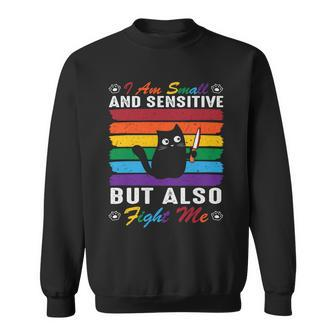 I Am Small Sensitive Lgbt Pride Month Sweatshirt - Monsterry UK