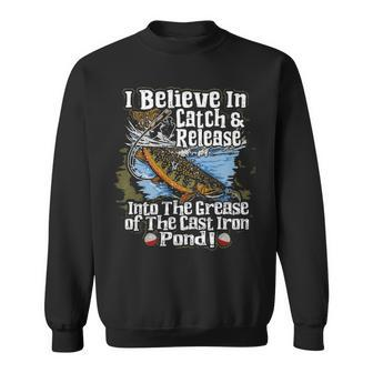 I Believe In Catch & Release Sweatshirt - Seseable