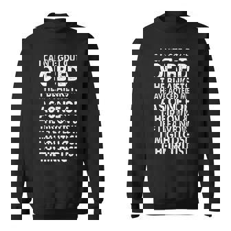 I Cant Get Out Of Bed Sweatshirt - Seseable