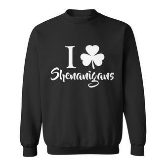 I Clover Shenanigans Irish Shamrock Sweatshirt - Monsterry AU