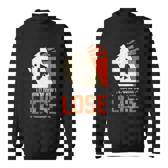 I Did Not Come Here Lose Ace Spades Playing Cards Game Graphic Design Printed Casual Daily Basic Sweatshirt - Thegiftio UK