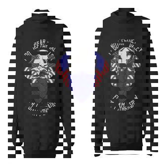 I Do Not Fear The Valley For I Am The Shadow Graphic Design Printed Casual Daily Basic Sweatshirt - Thegiftio