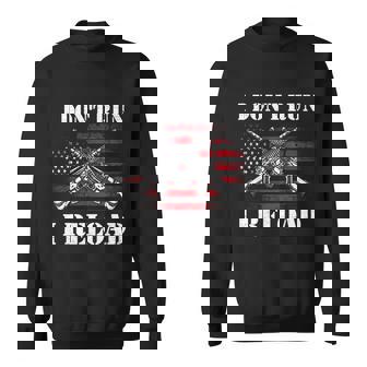 I Dont Run I Reload Funny Gun Rights Pro Guns Owner Sweatshirt - Thegiftio