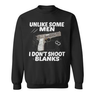 I Dont Shoot Blanks V2 Sweatshirt - Seseable