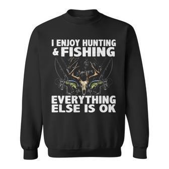 I Enjoy Hunting & Fishing Sweatshirt - Seseable