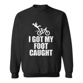 I Got My Foot Caught Funny Bike Fall Joe Biden Graphic Design Printed Casual Daily Basic Sweatshirt