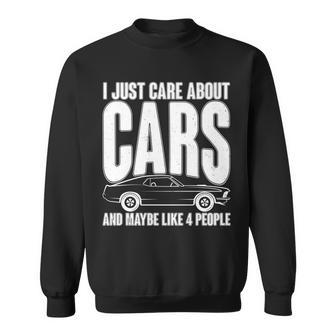I Just Care About Cars And Maybe Like 4 People Tshirt Sweatshirt - Monsterry DE