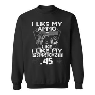 I Like My Ammo Sweatshirt - Seseable