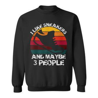 I Like Sneakers And Maybe Three People Funny Vintage Sweatshirt - Thegiftio