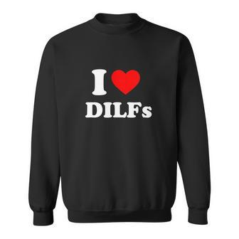 I Love Dilfs V2 Sweatshirt - Monsterry DE