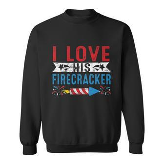 I Love His Firecracker Matching Couple 4Th Of July For Her Sweatshirt - Monsterry AU