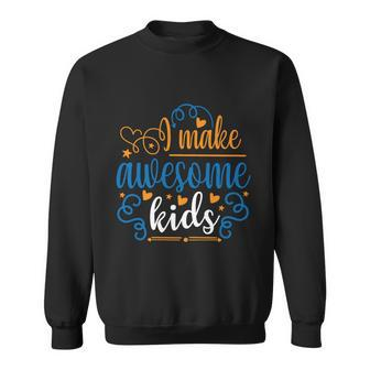 I Make Awesome Kids Funny Dad Daddy Quote Humor Fathers Day Graphic Design Printed Casual Daily Basic Sweatshirt - Thegiftio UK