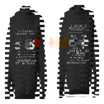 I Might Look Like Im Listening To You But In My Head Tshirt Sweatshirt - Monsterry