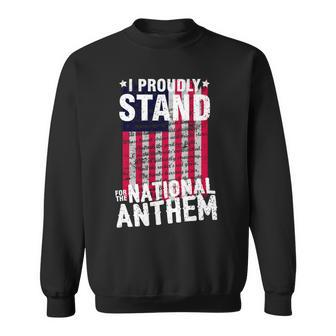 I Proudly Stand For The National Anthem Pledge T-Shirt Graphic Design Printed Casual Daily Basic Sweatshirt - Thegiftio UK